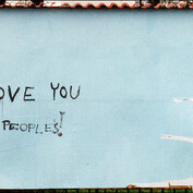 I love you peoples!